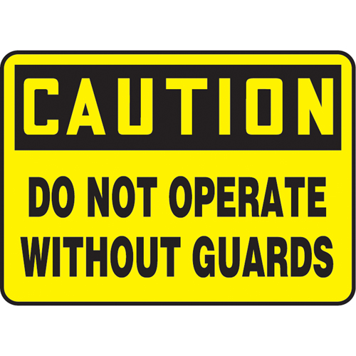 Enseigne  Do Not Operate Without Guards , 7" x 10", Plastique, Anglais Meunier Outillage Industriel