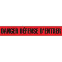 "Danger Défense D'Entrer" Barricade Tape, French, 3" W x 1000' L, 2 mils, Black on Red SGQ417 | Meunier Outillage Industriel