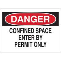 Enseigne "DANGER Confined Space Enter By Permit Only", 10" x 14", Polystyr&egrave;ne, Anglais Meunier Outillage Industriel