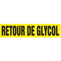 "Retour de Glycol" Pipe Markers, Self-Adhesive, 2-1/2" H x 12" W, Black on Yellow SQ955 | Meunier Outillage Industriel