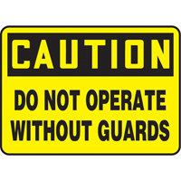 "Do Not Operate Without Guards" Sign, 7" x 10", Plastic, English Meunier Outillage Industriel